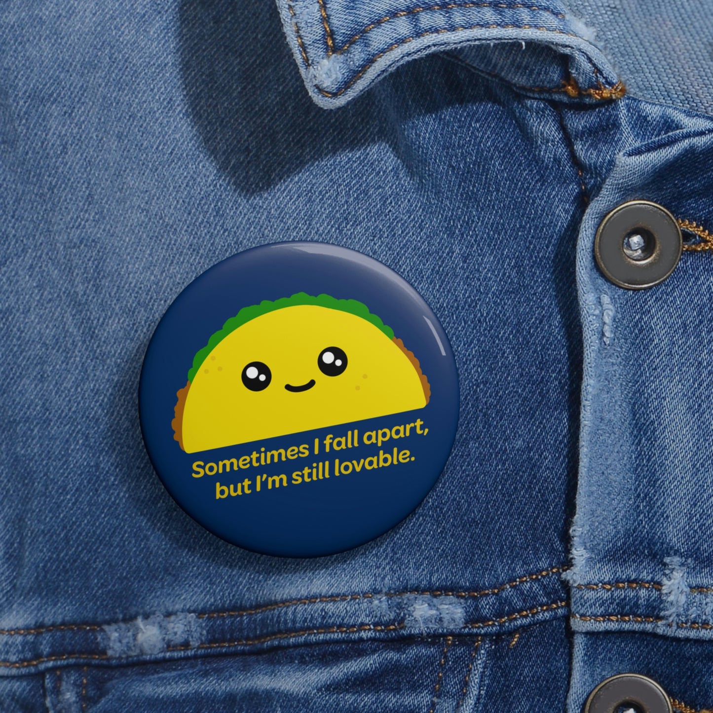 Tenacious Taco Pin Button