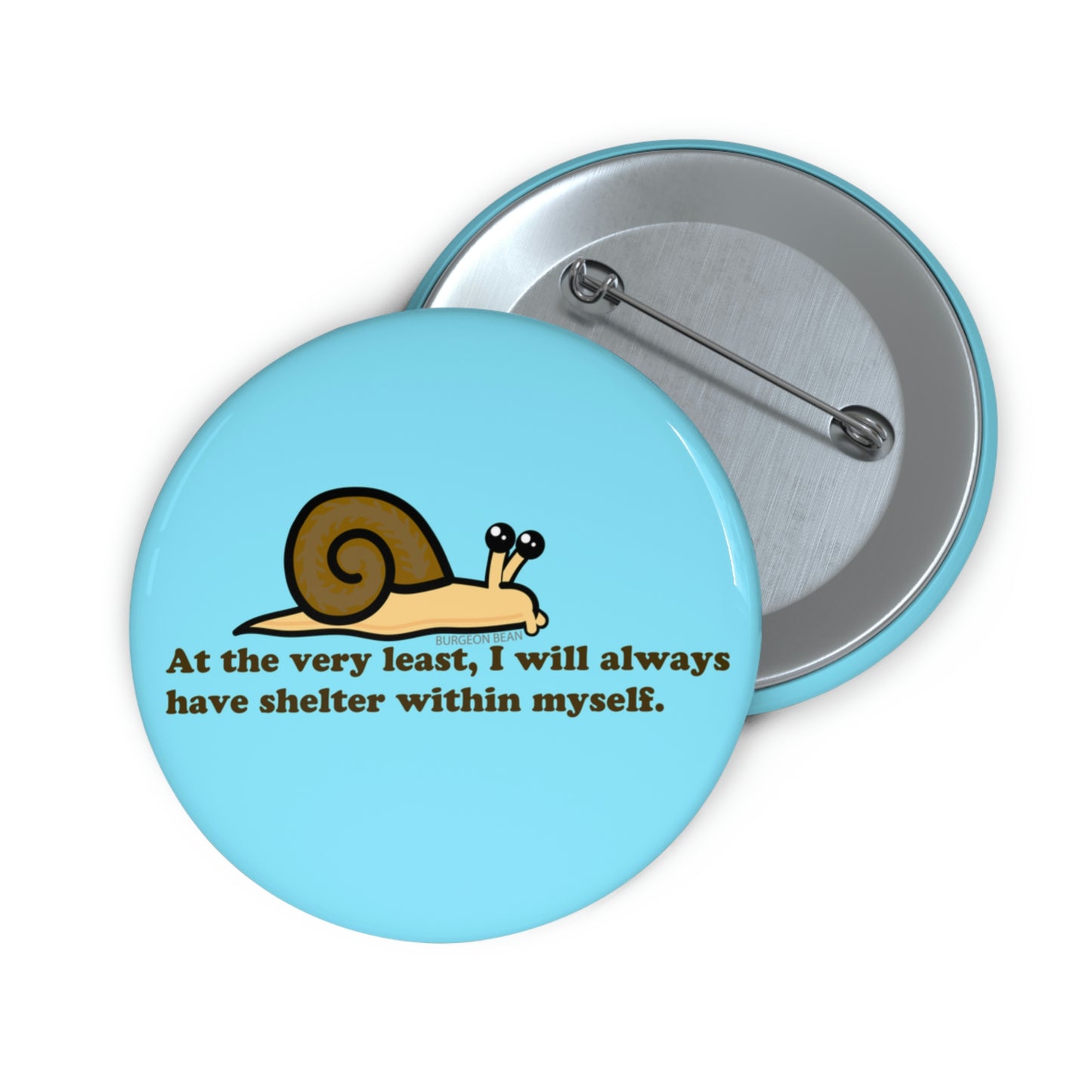 Self-reliant Snail Pin Button