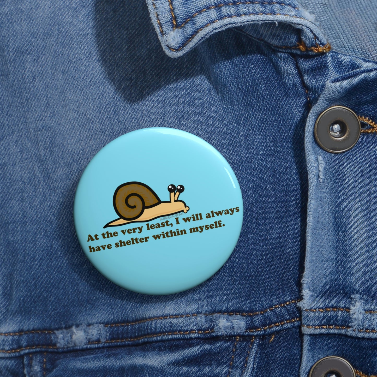 Self-reliant Snail Pin Button